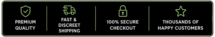 Premium quality, discreet shipping, secure checkout, happy customers